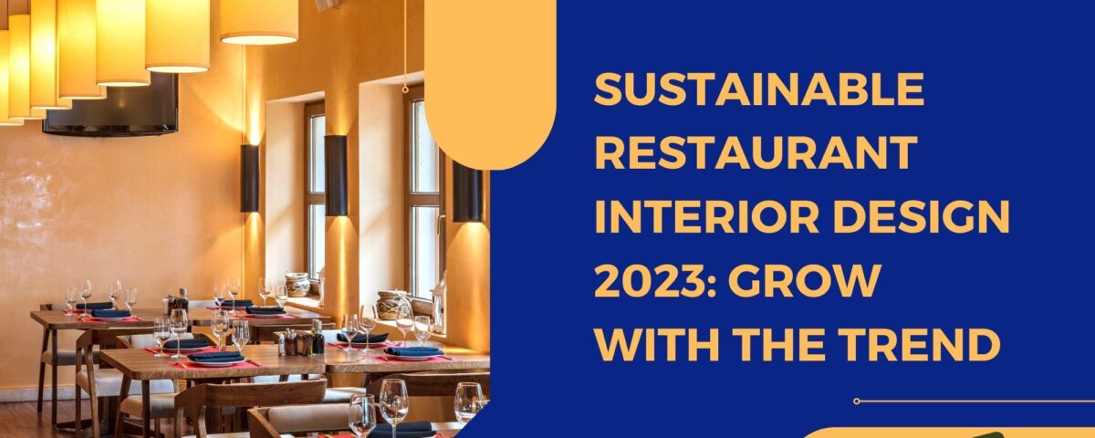 Sustainable Restaurant Interior Design