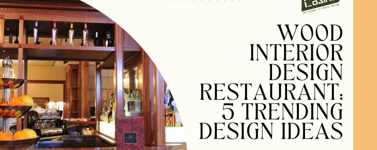 Wood Interior Design Restaurant