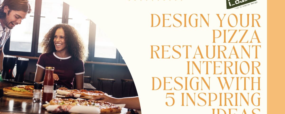 Pizza Restaurant Interior Design