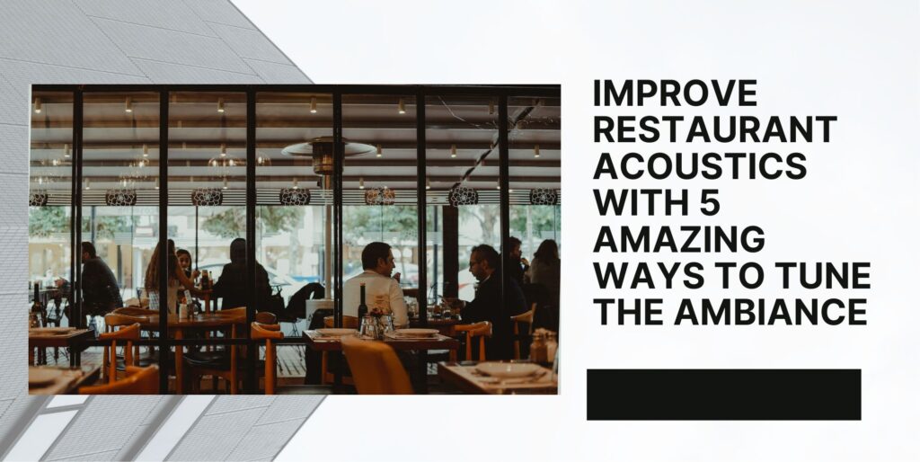 Restaurant Acoustics