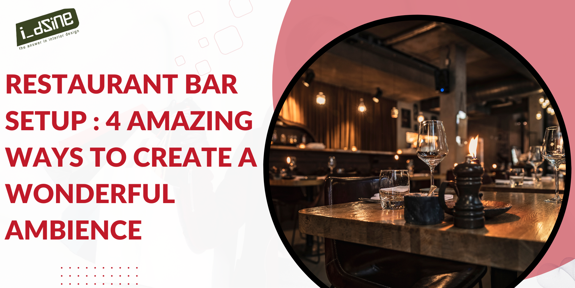 Restaurant Bar Setup : 4 Amazing Ways For Good Ambience