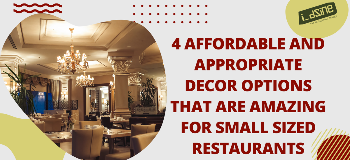 Affordable Decor, Design, Appropriate, Small Sized Restaurants
