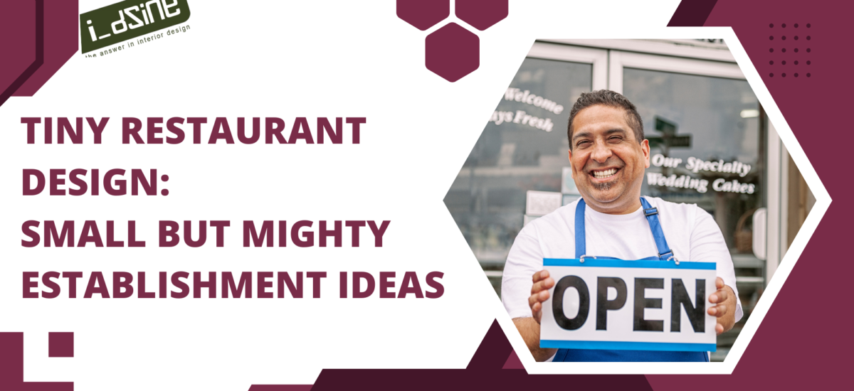Tiny Restaurant Design, Small And Mighty Ideas, Ideas For Restaurant Decor