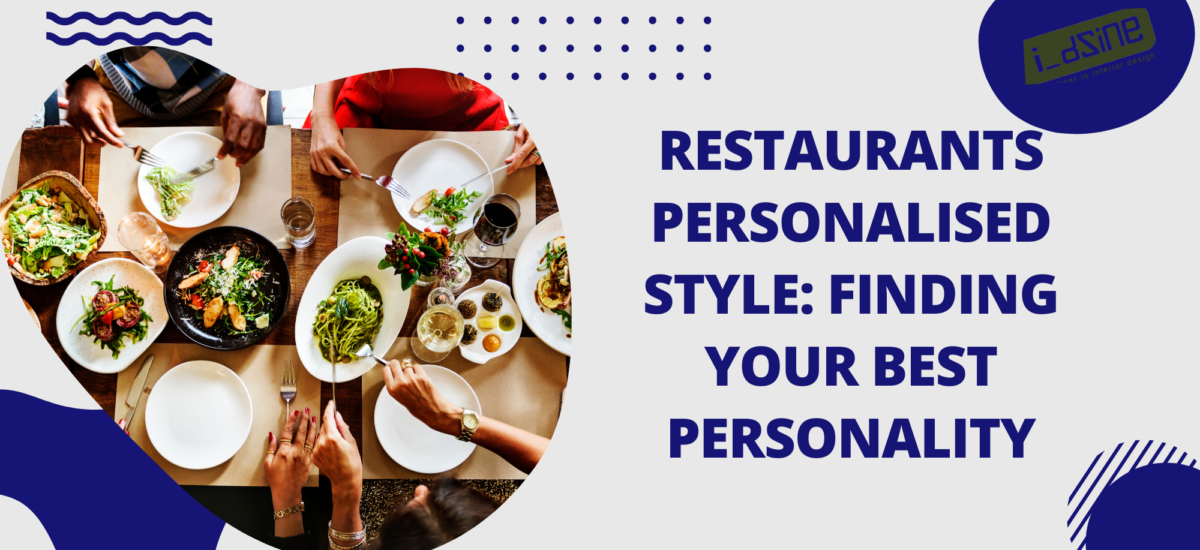 Restaurants Personalised Style, Restaurant Interior, Design Within The Establishment